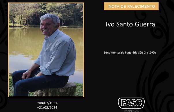 Familiares informam o falecimento de Ivo Santo Guerra