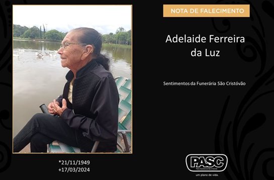 Familiares informam o falecimento de Adelaide Ferreira da Luz