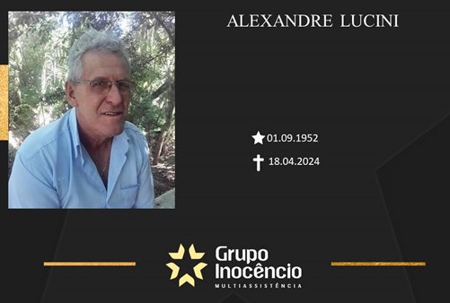 Familiares informam o falecimento de Alexandre Lucini