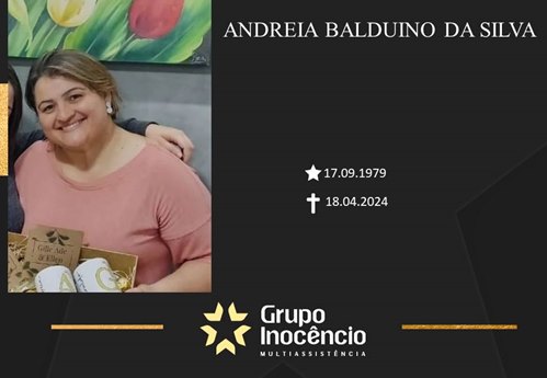 Familiares informam o falecimento de Andrea Balduino da Silva