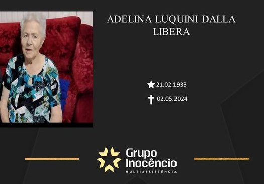 Familiares informam o falecimento de Adelina Luquini Dalla Libera