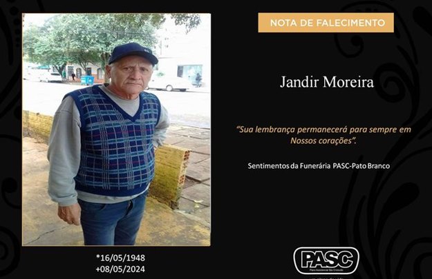 Familiares informam o falecimento de Jandir Moreira