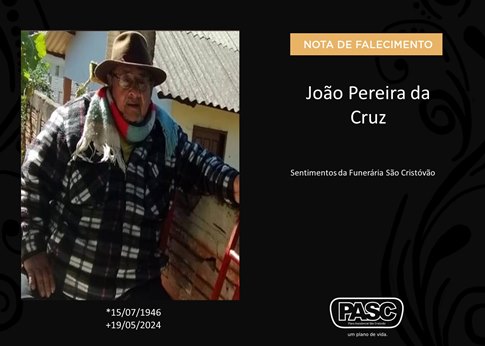 Familiares informam o falecimento de João Pereira da Cruz
