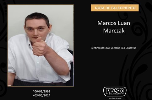 Familiares informam o falecimento de Marcos Luan Marczak