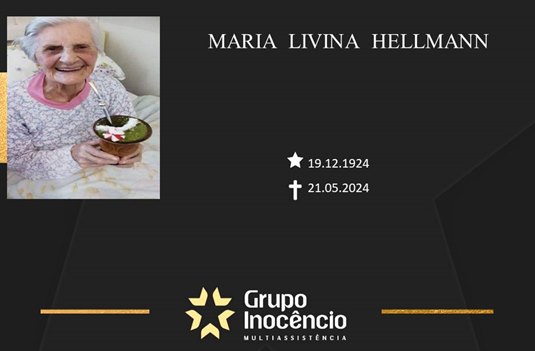 Familiares informam o falecimento da senhora Maria Livina Hellmann