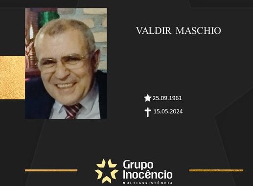 Familiares informam o falecimento de Valdir Maschio