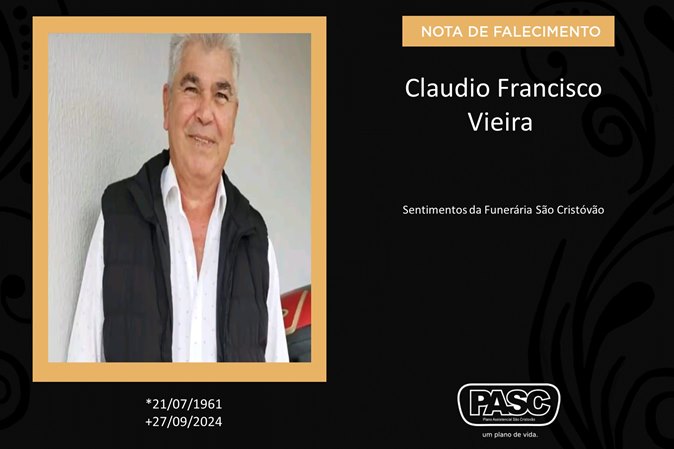 Familiares informam o falecimento de Claudio Francisco Vieira (popular Chiquinho)