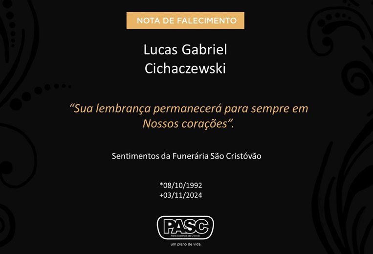 Familiares informam o falecimento de Lucas Gabriel Cichaczewski