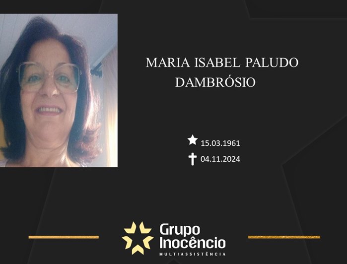 Familiares informam o falecimento de Maria Isabel Paludo Dambrósio