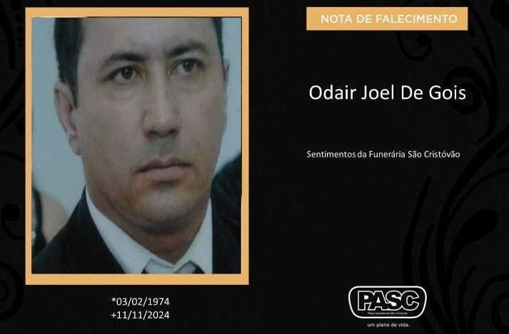 Familiares informam o falecimento de Odair Joel De Gois