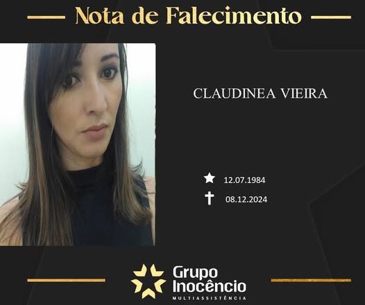 Familiares informam o falecimento de Claudinea Vieira