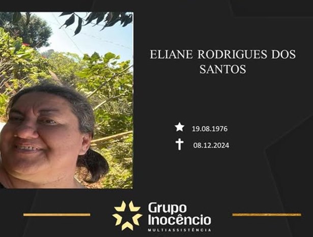 Familiares informam o falecimento de Eliane Rodrigues dos Santos