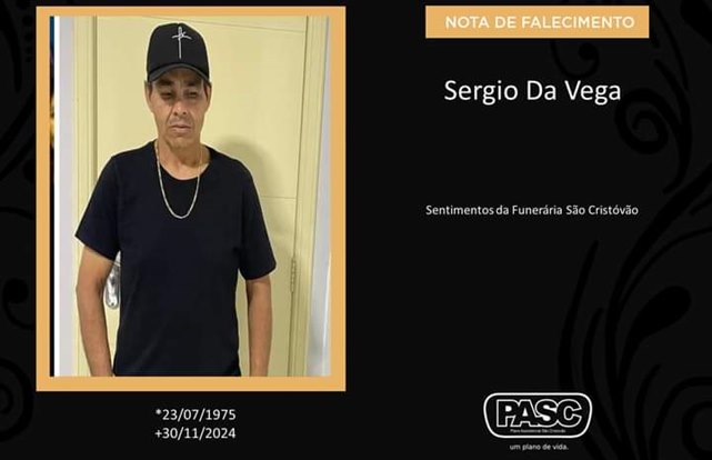 Familiares informam o falecimento de Sergio Da Vega