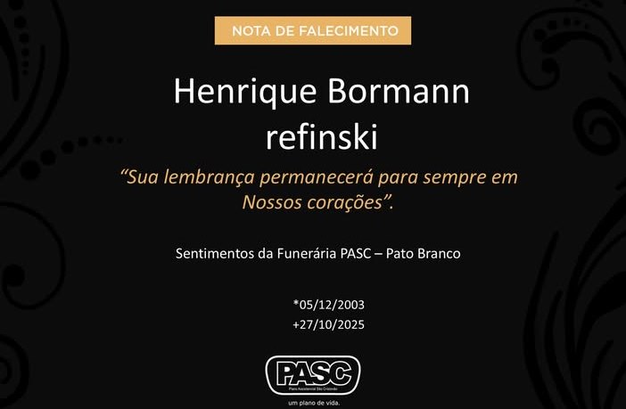 Familiares comunicam o falecimento do jovem Henrique Bormann Refinski