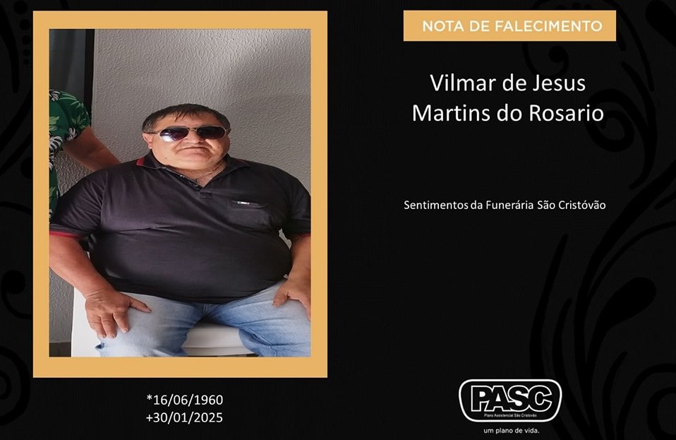 Familiares informam o falecimento de Vilmar de Jesus Martins do Rosario