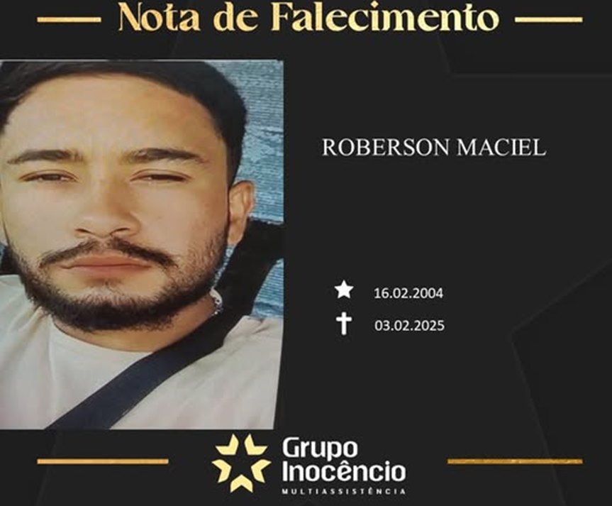 Familiares informam o falecimento do jovem Roberson Maciel