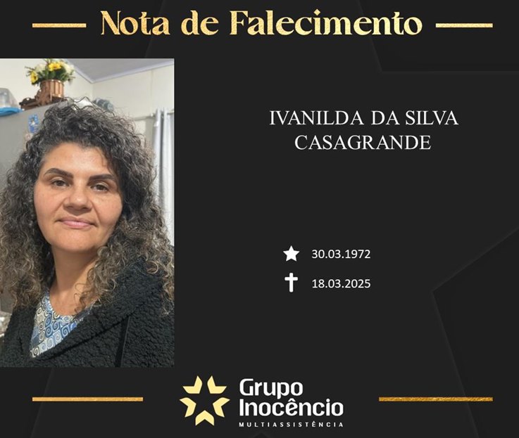 Familiares informam o falecimento de Ivanilda da Silva Casagrande