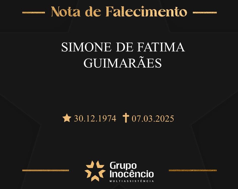 Familiares informam o falecimento de Simone de Fátima Guimarães