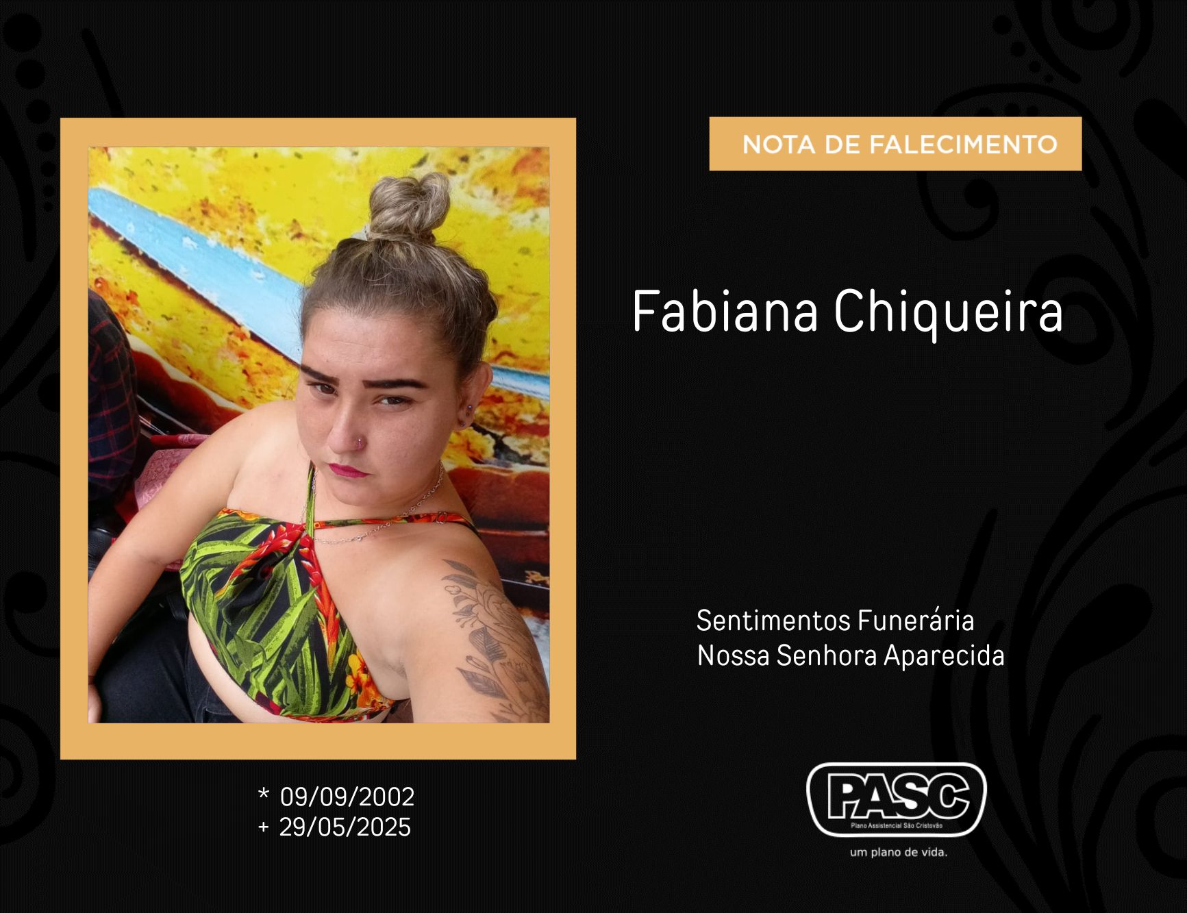 Familiares informam o falecimento da jovem Fabiana Chiqueira