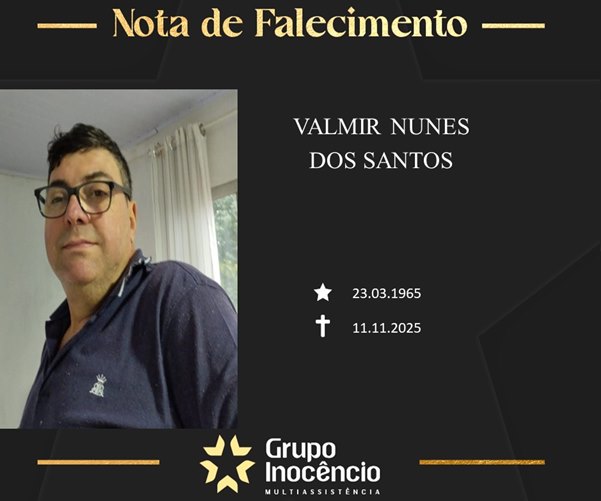 Familiares informam o falecimento de Valmir Nunes dos Santos